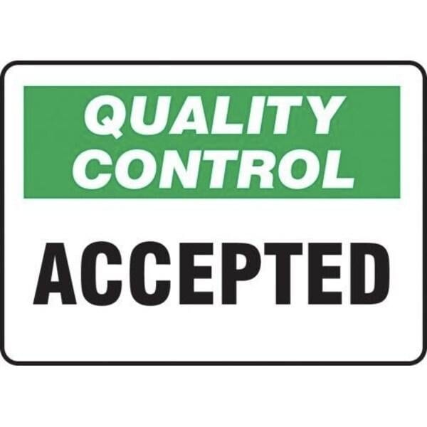 Accuform QUALITY CONTROL Safety Sign ACCEPTED MQTL703XT - main